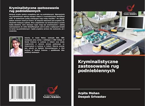 Kryminalistyczne zastosowanie rug podniebiennych: DE von Wydawnictwo Nasza Wiedza