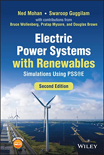 Electric Power Systems with Renewables: Simulations Using PSSE von Wiley