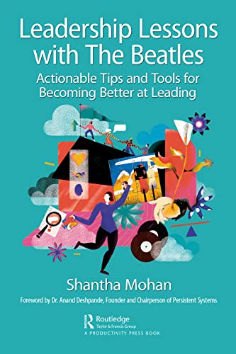 Leadership Lessons with The Beatles: Actionable Tips and Tools for Becoming Better at Leading von Productivity Press