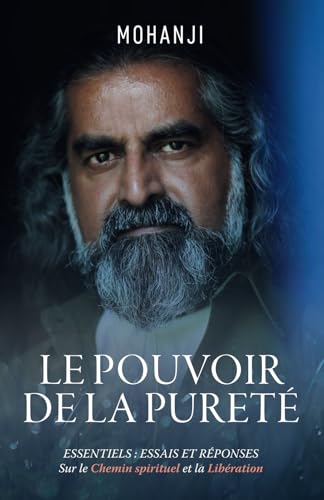 LE POUVOIR DE LA PURETÉ: ÉCRITS ET RÉPONSES LES PLUS IMPORTANTS sur les voies de la spiritualité et la libération von Gurulight