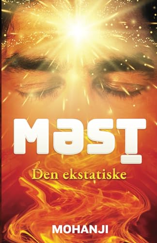 Mast - Den Ekstatiske