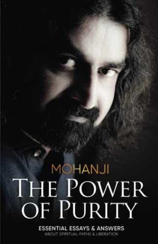 The Power of Purity: Essential Essays & Answers About Spiritual Paths & Liberation von Gurulight