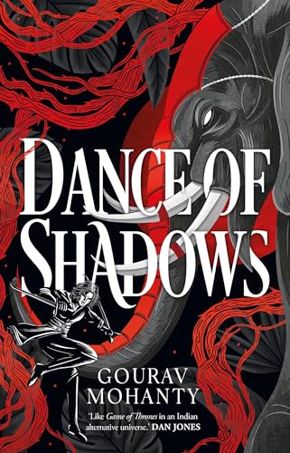 Dance of Shadows: by Gourav Mohanty Dance of Shadows: by Gourav Mohanty von Head of Zeus -- an AdAstra Book