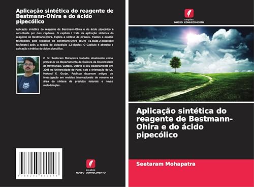 Aplicação sintética do reagente de Bestmann-Ohira e do ácido pipecólico von Edições Nosso Conhecimento