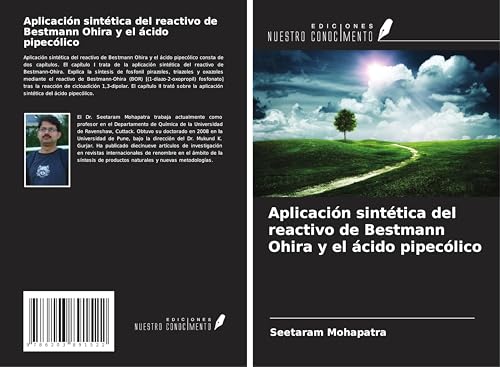 Aplicación sintética del reactivo de Bestmann Ohira y el ácido pipecólico von Ediciones Nuestro Conocimiento