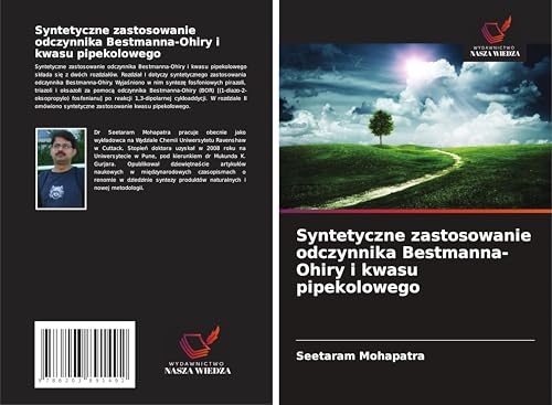 Syntetyczne zastosowanie odczynnika Bestmanna-Ohiry i kwasu pipekolowego: DE von Wydawnictwo Nasza Wiedza