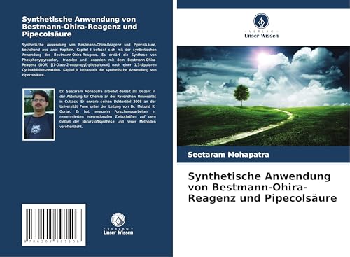 Synthetische Anwendung von Bestmann-Ohira-Reagenz und Pipecolsäure: DE von Verlag Unser Wissen