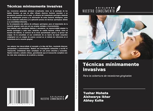 Técnicas mínimamente invasivas: Para la cobertura de recesiones gingivales von Ediciones Nuestro Conocimiento
