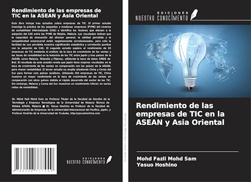 Rendimiento de las empresas de TIC en la ASEAN y Asia Oriental von Ediciones Nuestro Conocimiento