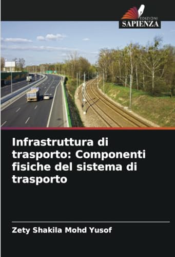 Infrastruttura di trasporto: Componenti fisiche del sistema di trasporto
