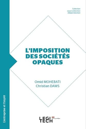 L'imposition des sociétés opaques L'imposition des sociétés opaques von LEGITECH