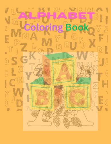 ALPHABATES COLORING PAGES BOOK: UNICK AND ADVANCE von Independently published