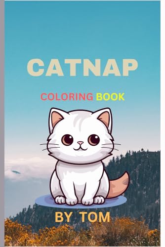 CATNAP COLORING BOOK: KIDS AND ADULT von Independently published