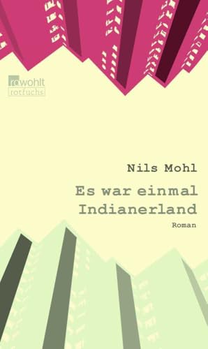 Es war einmal Indianerland (Stadtrand-Trilogie, Band 1) von rotfuchs