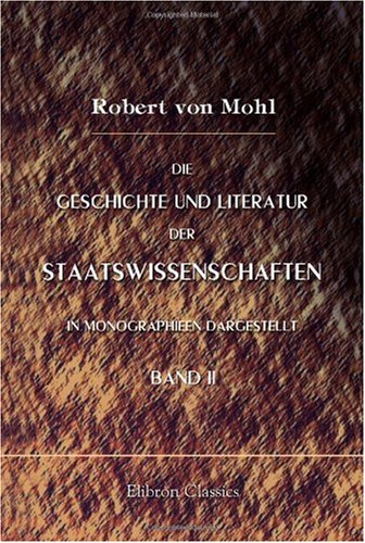 Die Geschichte und Literatur der Staatswissenschaften in Monographieen dargestellt: Band II