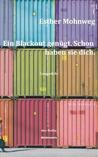 Ein Blackout genügt. Schon haben sie dich: Langgedicht um HOLM (16er Reihe) von Dielmann, Axel