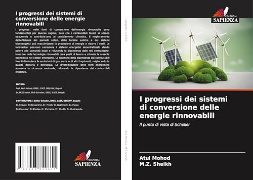 I progressi dei sistemi di conversione delle energie rinnovabili: Il punto di vista di Scholler von Edizioni Sapienza