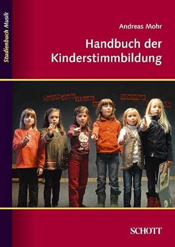 Handbuch der Kinderstimmbildung (Studienbuch Musik) von Schott Music