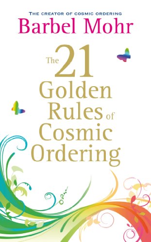 The 21 Golden Rules for Cosmic Ordering von Hay House UK