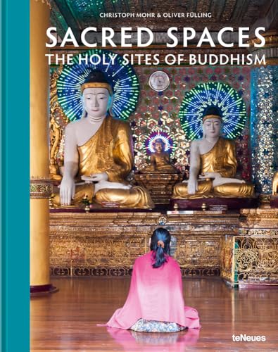 Sacred Spaces: The Holy Sites of Buddhism von teNeues