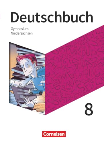 Deutschbuch Gymnasium - Niedersachsen - Neue Ausgabe - 8. Schuljahr: Schulbuch Deutschbuch Gymnasium - Niedersachsen - Neue Ausgabe - 8. Schuljahr: Schulbuch