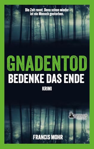 Gnadentod - Bedenke das Ende: Krimi