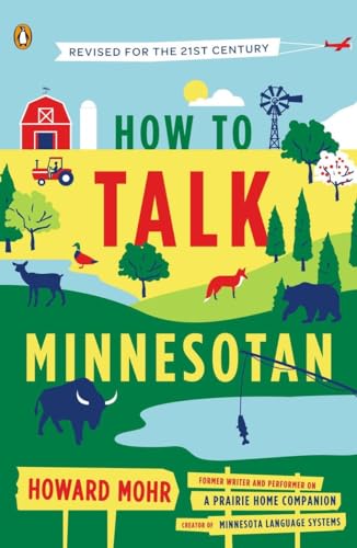 How to Talk Minnesotan: Revised for the 21st Century von Penguin Books