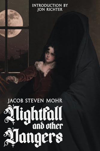Nightfall and Other Dangers