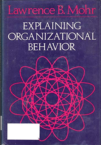 Explaining Organizational Behaviour