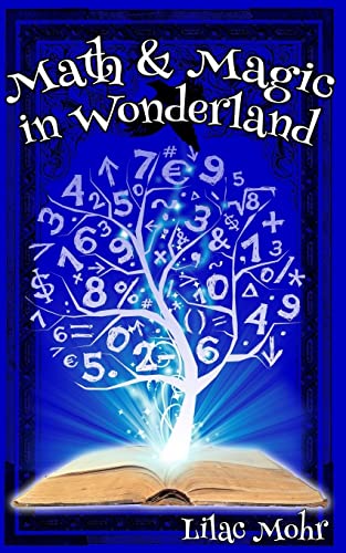 Math and Magic in Wonderland (Math and Magic Adventures, Band 1)
