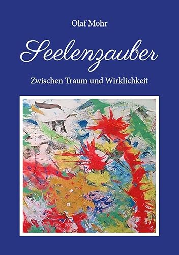 Seelenzauber: Zwischen Traum und Wirklichkeit