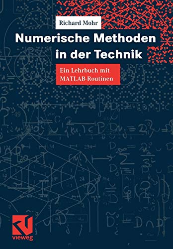 Numerische Methoden in der Technik: Ein Lehrbuch mit MATLAB-Routinen von Vieweg+Teubner Verlag