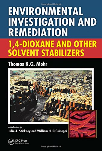 Environmental Investigation and Remediation: 1,4-Dioxane and Other Solvent Stabilizers