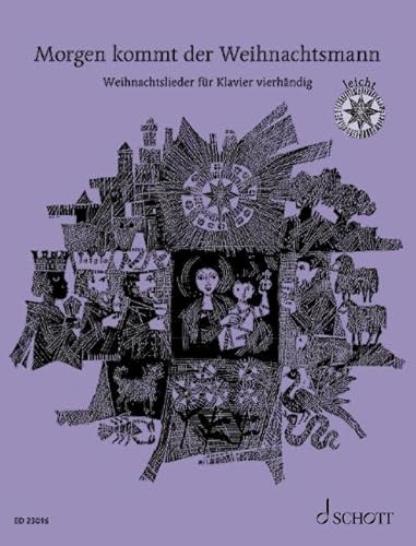 Morgen kommt der Weihnachtsmann: 33 beliebte Weihnachtslieder für Klavier vierhändig. Klavier 4-händig. von Schott Music