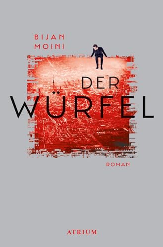 Der Würfel: Roman von Atrium Verlag