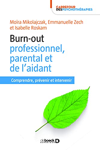 Burn-out professionnel, parental et de l'aidant - Comprendre, prévenir et intervenir