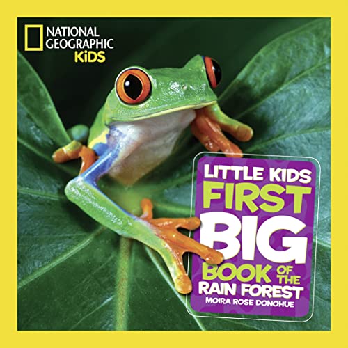National Geographic Little Kids First Big Book of the Rain Forest (National Geographic Kids) von National Geographic