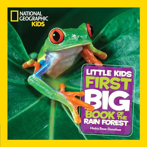 National Geographic Little Kids First Big Book of the Rain Forest (National Geographic Kids)