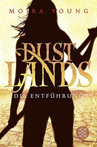 Dustlands - Die Entführung: Roman
