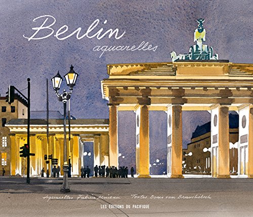 Berlin Aquarelles von PACIFIQUE