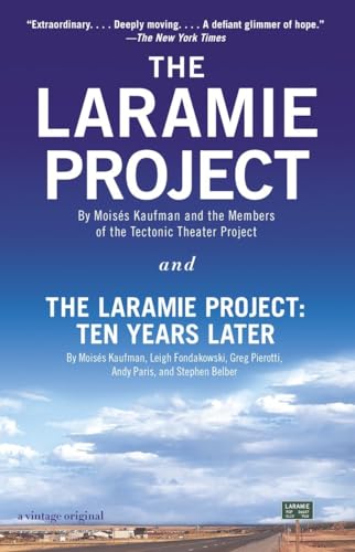 The Laramie Project and The Laramie Project: Ten Years Later von Vintage