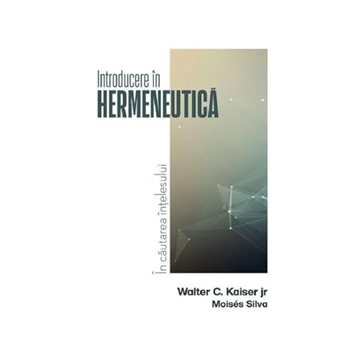 Introducere In Hermeneutica von Casa Cartii