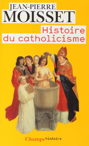 Histoire Du Catholicisme