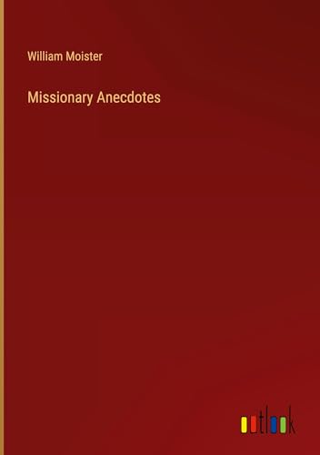 Missionary Anecdotes von Outlook Verlag