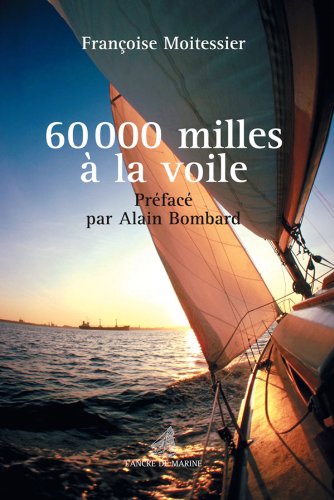 60 000 Milles A La Voile von ANCRE DE MARINE