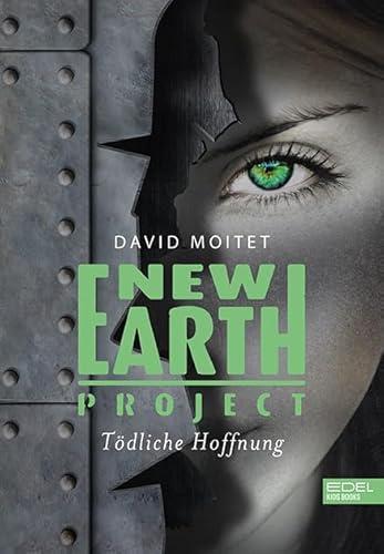 New Earth Project: Tödliche Hoffnung