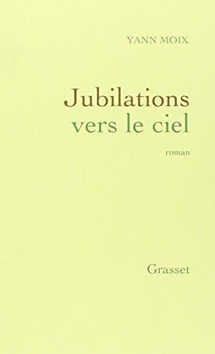 Jubilations vers le ciel von GRASSET