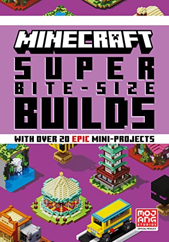 MINECRAFT SUPER BITE-SIZE BUILDS: An official Minecraft illustrated guide with over 20 brand-new mini-projects to build in the game for 2023: perfect for beginners and kids, teens and adults alike! von Farshore
