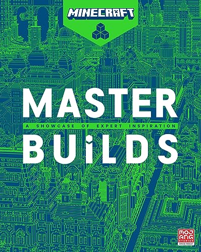 Minecraft Master Builds: The official illustrated book for experienced Minecrafters showcasing a world of stunning creations and exclusive interviews with the builders behind them! von HarperCollins