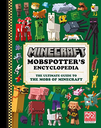Minecraft Mobspotter’s Encyclopedia: The official guide to explore the best-selling video game of all time. Perfect for kids, teens and gaming fans to explore online worlds, brand new for 2023. von Farshore